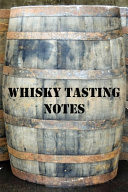 Whisky Tasting Notes