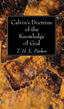 Calvin   s Doctrine of the Knowledge of God