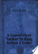 a-connecticut-yankee-in-king-arthur-s-court