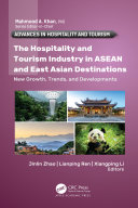 The Hospitality and Tourism Industry in ASEAN and East Asian Destinations