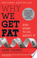 Why We Get Fat and what to Do about it Book