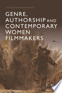 Genre  Authorship and Contemporary Women Filmmakers