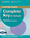 Complete Key for Schools Workbook Without Answers with Audio CD