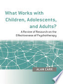What Works with Children  Adolescents  and Adults 