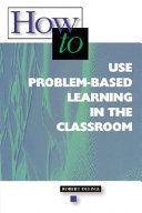 How to Use Problem-based Learning in the Classroom