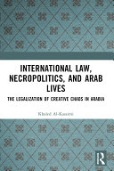 International Law, Necropolitics, and Arab Lives