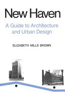 New Haven, a Guide to Architecture and Urban Design