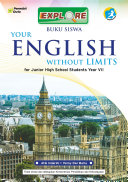 Explore Your English Without Limits for Junior High School Students Year VII