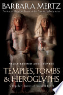 Temples  Tombs  and Hieroglyphs