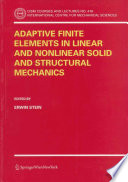 Adaptive Finite Elements in Linear and Nonlinear Solid and Structural Mechanics Book