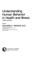 Understanding Human Behavior in Health and Illness