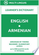 English-Armenian Learner's Dictionary (Arranged by Themes, Beginner - Elementary Levels)