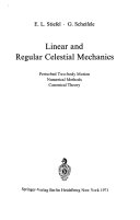 Linear and Regular Celestial Mechanics