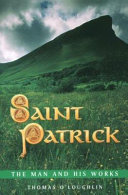 St. Patrick: The Man and His Works