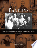 The Eastons  Five Generations of Human Rights Activism  1748 1935