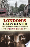 London s Labyrinth