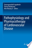 Pathophysiology and Pharmacotherapy of Cardiovascular Disease Book