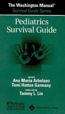 The Washington Manual Pediatrics Survival Guide