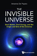 Read Pdf Invisible Universe, The: Dark Matter, Dark Energy, And The Origin And End Of The Universe