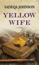 link to Yellow wife in the TCC library catalog