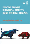 Effective Trading in Financial Markets Using Technical Analysis Book