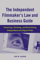 The Independent Filmmaker s Law and Business Guide