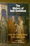 The History of Anti-Semitism, Volume 1