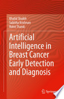 Artificial Intelligence in Breast Cancer Early Detection and Diagnosis Book