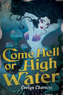 Come Hell of High Water