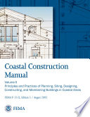 Coastal Construction Manual  Volume II  Principles and Practices of Planning  Siting  Designing  Constructing  and Maintaining Buildings in Coastal Areas