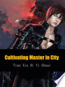 Cultivating Master In City Book PDF