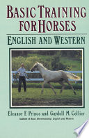 Basic Training for Horses PDF Book By Gaydell M. Collier,Eleanor F. Prince