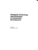 Emerging Technology and Processes in Community Development Book