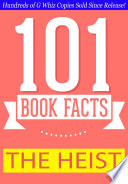 The Heist   101 Amazing Facts You Didn t Know Book