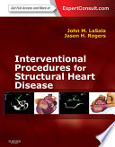 Interventional Procedures for Adult Structural Heart Disease E Book Book