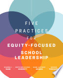 Five Practices for Equity Focused School Leadership Book