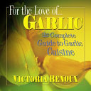 For the Love Of-- Garlic