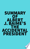 Summary of Albert J  Baime s The Accidental President