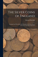 The Silver Coins of England