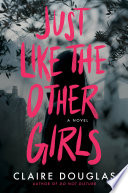 Just Like The Other Girls PDF Book By Claire Douglas