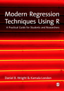 Modern Regression Techniques Using R