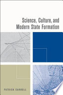 Science  Culture  and Modern State Formation