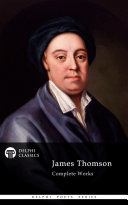Delphi Complete Works of James Thomson (Illustrated)