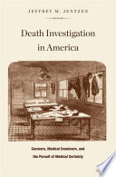 Death Investigation in America