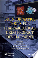Bioinformatics Tools for Pharmaceutical Drug Product Development Book