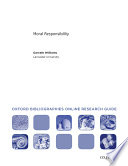 Moral Responsibility: Oxford Bibliographies Online Research Guide