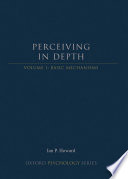 Perceiving in Depth  Volume 1  Basic Mechanisms