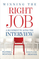 Winning the Right Job - A Blueprint to Acing the Interview