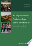 A Companion to the Anthropology of the Middle East Book