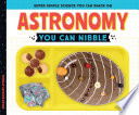 Astronomy You Can Nibble